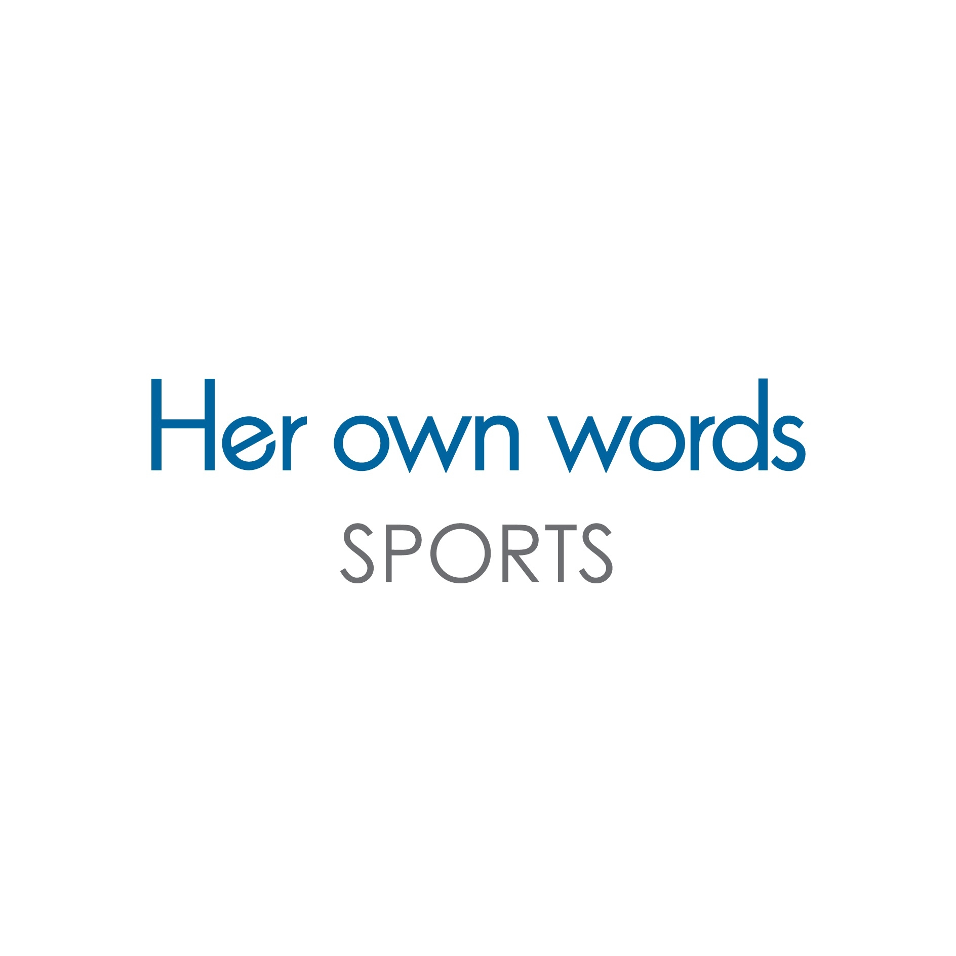 Her own words sports