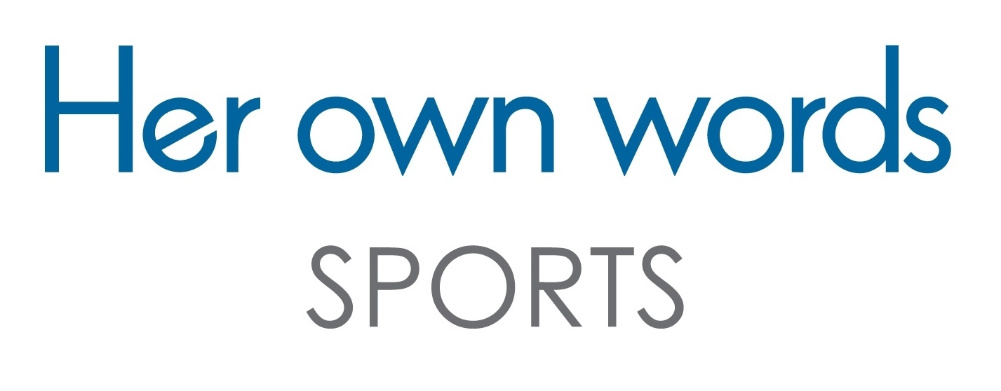 Her own words sports